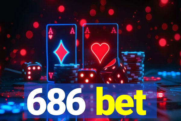 686 bet